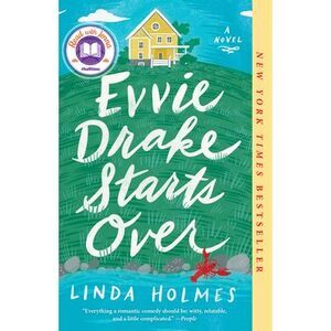 Evvie Drake Starts Over: A Read with Jenna Pick -- Linda Holmes